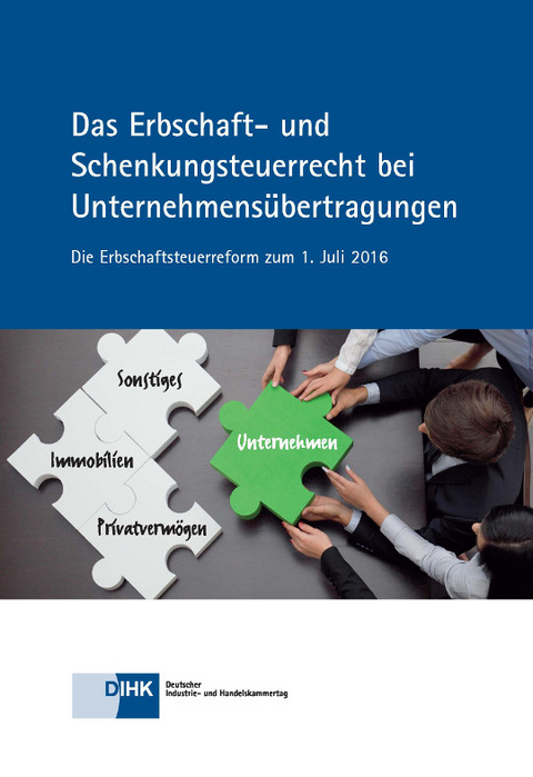 Das Erbschaft- und Schenkungsteuerrecht bei Unternehmensübertragungen - Daniela Karbe-Geßler