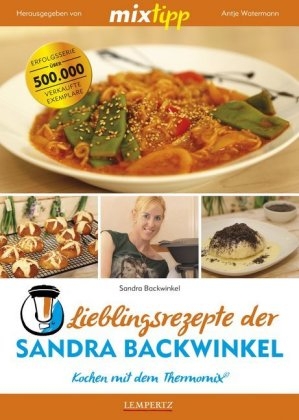 mixtipp: Lieblingsrezepte der Sandra Backwinkel - Sandra Backwinkel