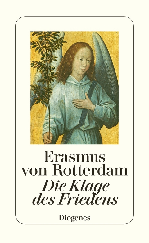 Die Klage des Friedens -  Erasmus von Rotterdam