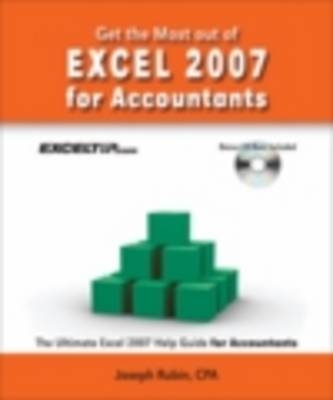 Get the Most Out of Excel 2007for Accountants - Joseph Rubin