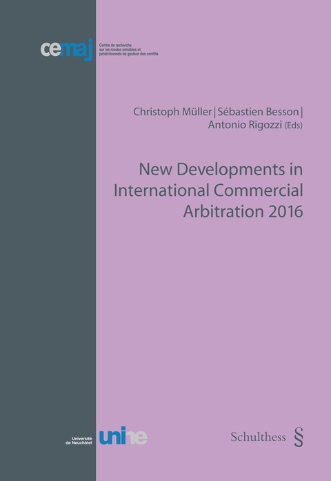 New Developments in International Commercial Arbitration 2016 - 