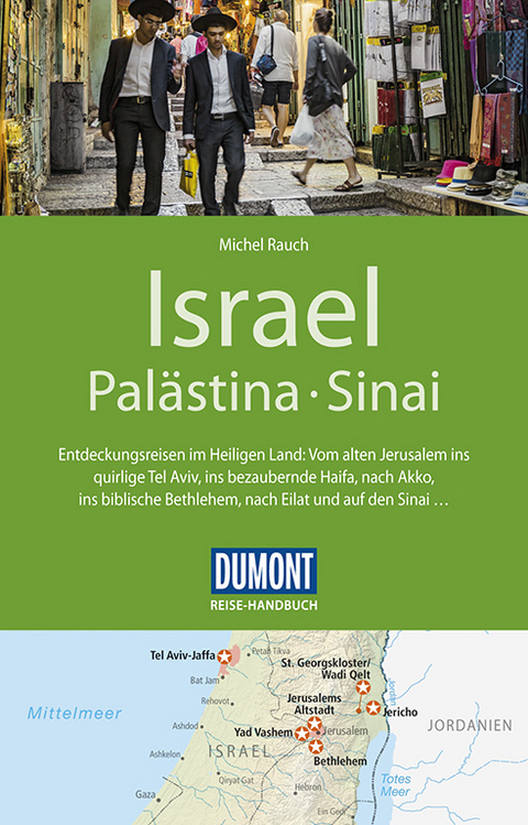 DuMont Reise-Handbuch Reiseführer Israel, Palästina, Sinai - Michel Rauch