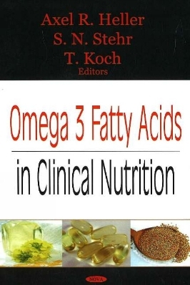 Omega 3 Fatty Acids in Clinical Nutrition - 