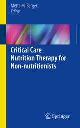 Critical Care Nutrition Therapy for Non-nutritionists - 