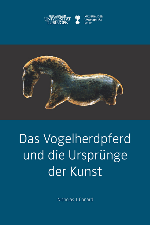 Das Vogelherdpferd und die Ursprünge der Kunst - Nicholas J. Conard