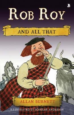 Rob Roy and All That - Allan Burnett