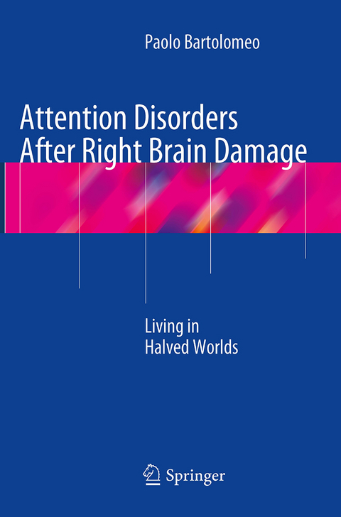 Attention Disorders After Right Brain Damage - Paolo Bartolomeo