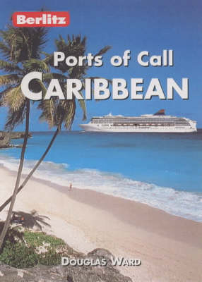 Berlitz Pocket Ports of Call: Caribbean - Douglas Ward