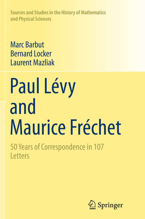 Paul Lévy and Maurice Fréchet - Marc Barbut, Bernard Locker, Laurent Mazliak