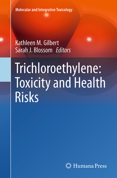 Trichloroethylene: Toxicity and Health Risks - 