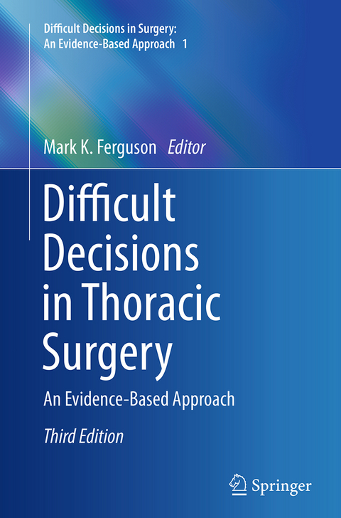 Difficult Decisions in Thoracic Surgery - 