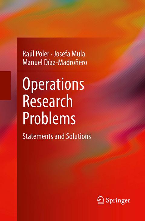 Operations Research Problems - Raúl Poler, Josefa Mula, Manuel Díaz-Madroñero