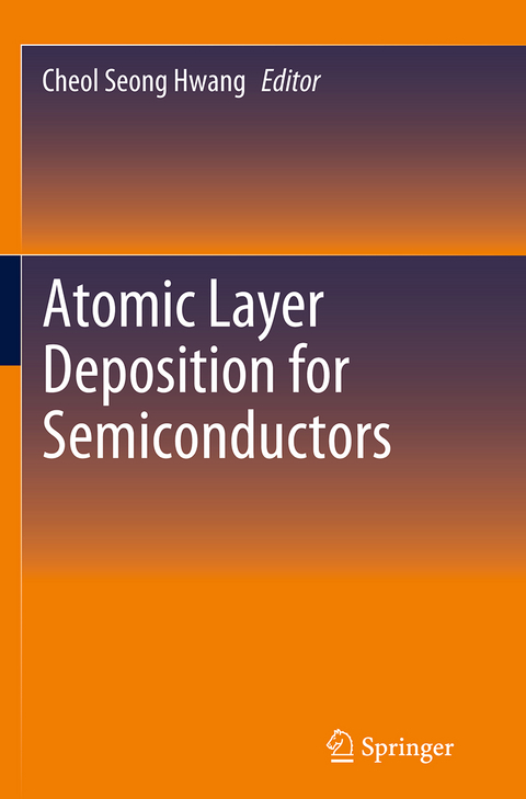 Atomic Layer Deposition for Semiconductors - 