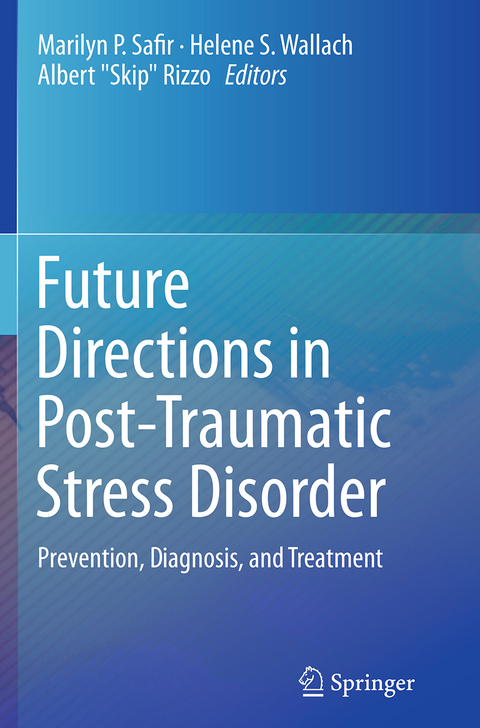 Future Directions in Post-Traumatic Stress Disorder - 