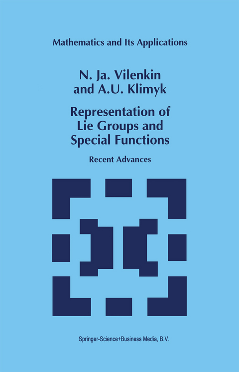 Representation of Lie Groups and Special Functions - N.Ja. Vilenkin, A.U. Klimyk