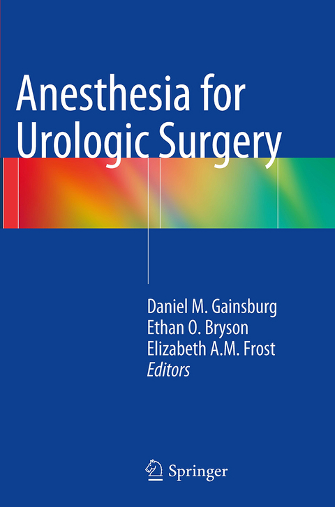 Anesthesia for Urologic Surgery - 