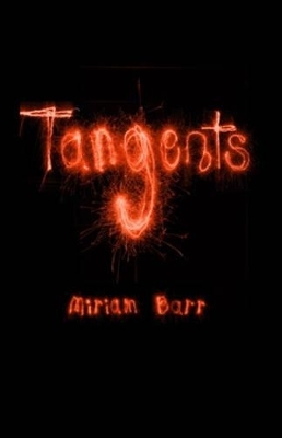 Tangents - Miriam Barr