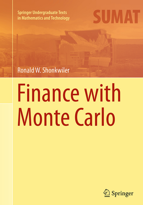 Finance with Monte Carlo - Ronald W. Shonkwiler