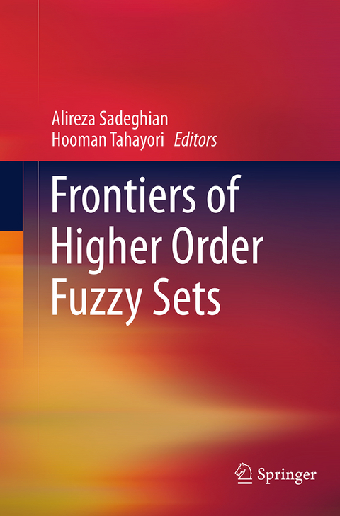 Frontiers of Higher Order Fuzzy Sets - 