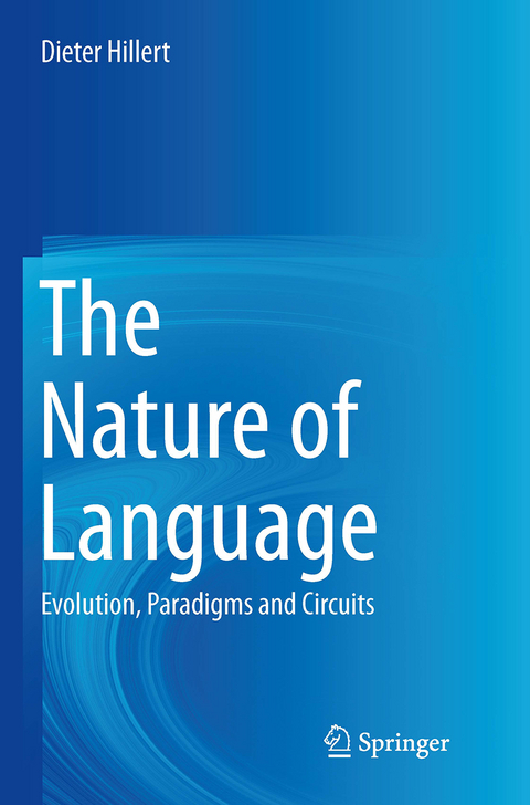 The Nature of Language - Dieter Hillert