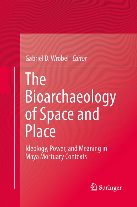 The Bioarchaeology of Space and Place - 