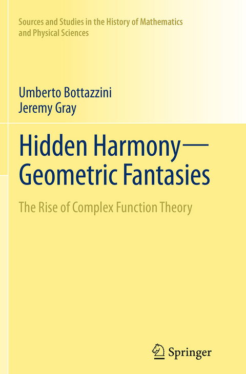 Hidden Harmony—Geometric Fantasies - Umberto Bottazzini, Jeremy Gray