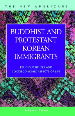 Buddhist and Protestant Korean Immigrants - Okyun Kwon