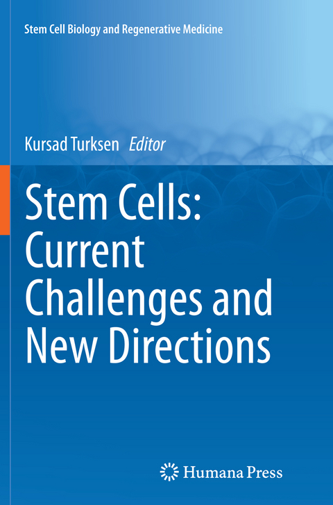 Stem Cells: Current Challenges and New Directions - 