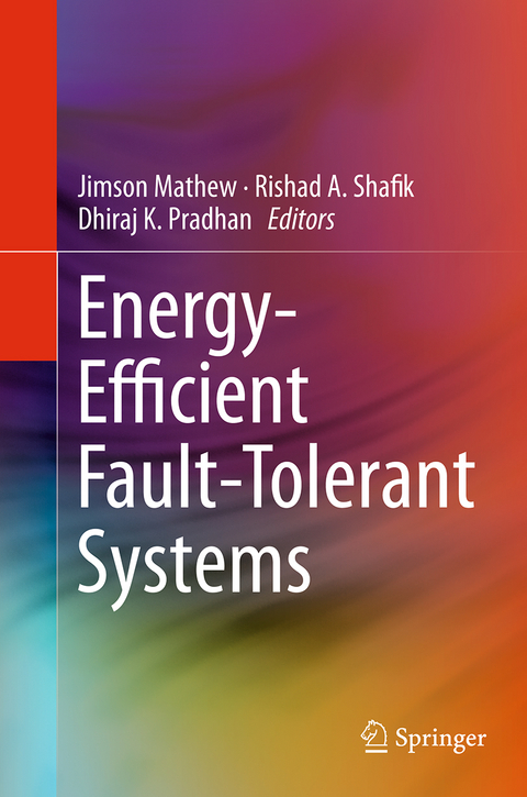 Energy-Efficient Fault-Tolerant Systems - 