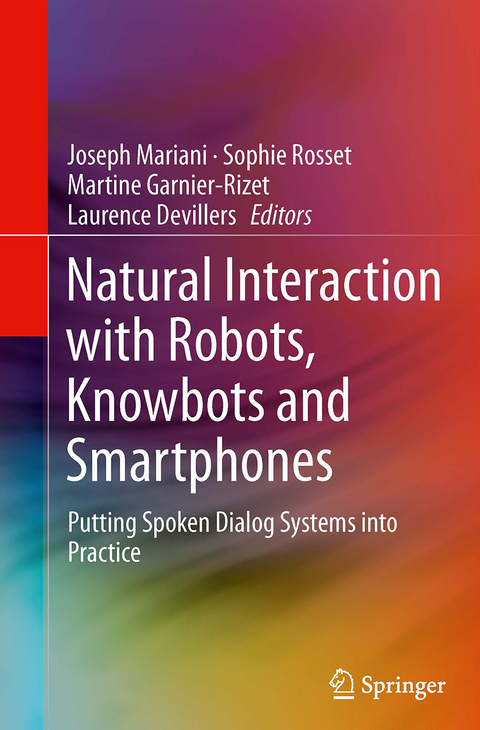 Natural Interaction with Robots, Knowbots and Smartphones - 