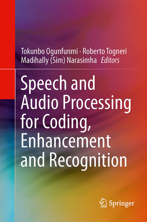 Speech and Audio Processing for Coding, Enhancement and Recognition - 