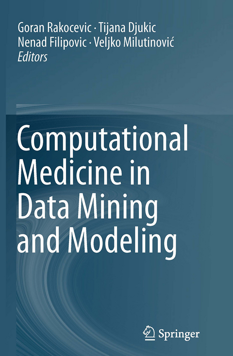 Computational Medicine in Data Mining and Modeling - 