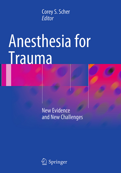 Anesthesia for Trauma - 