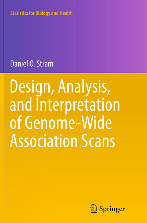 Design, Analysis, and Interpretation of Genome-Wide Association Scans - Daniel O. Stram