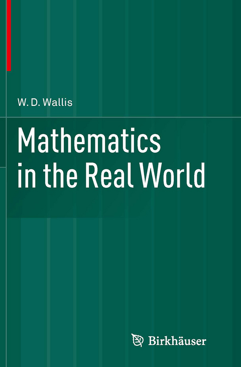 Mathematics in the Real World - W.D. Wallis