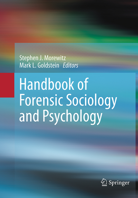 Handbook of Forensic Sociology and Psychology - 