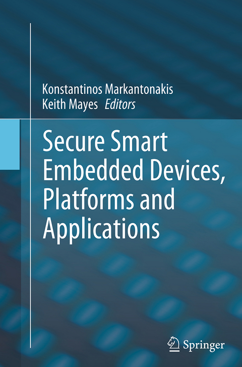 Secure Smart Embedded Devices, Platforms and Applications - 