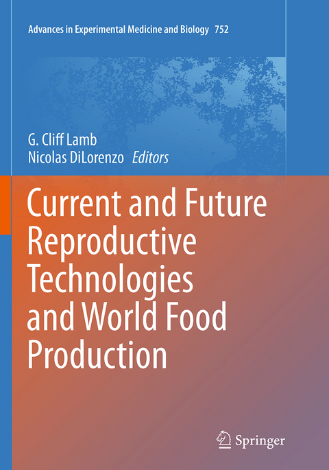 Current and Future Reproductive Technologies and World Food Production - 