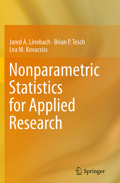 Nonparametric Statistics for Applied Research - Jared A. Linebach, Brian P. Tesch, Lea M. Kovacsiss