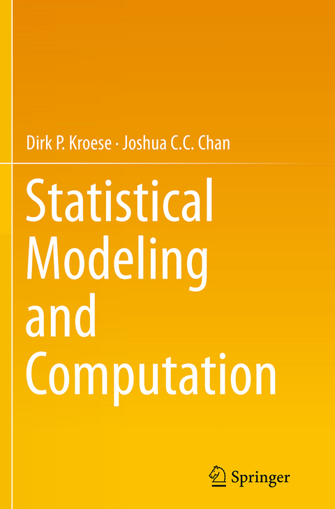 Statistical Modeling and Computation - Dirk P. Kroese, Joshua C.C. Chan