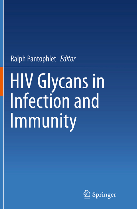 HIV Glycans in Infection and Immunity - 