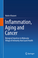 Inflammation, Aging and Cancer - Mahin Khatami