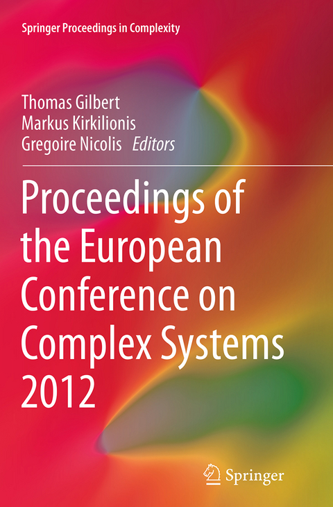 Proceedings of the European Conference on Complex Systems 2012 - 