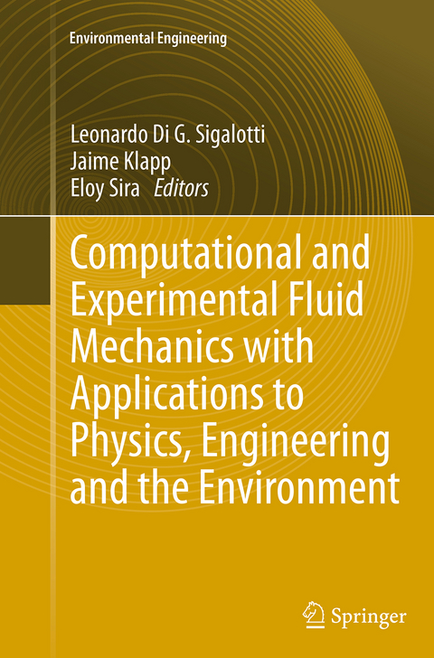 Computational and Experimental Fluid Mechanics with Applications to Physics, Engineering and the Environment - 