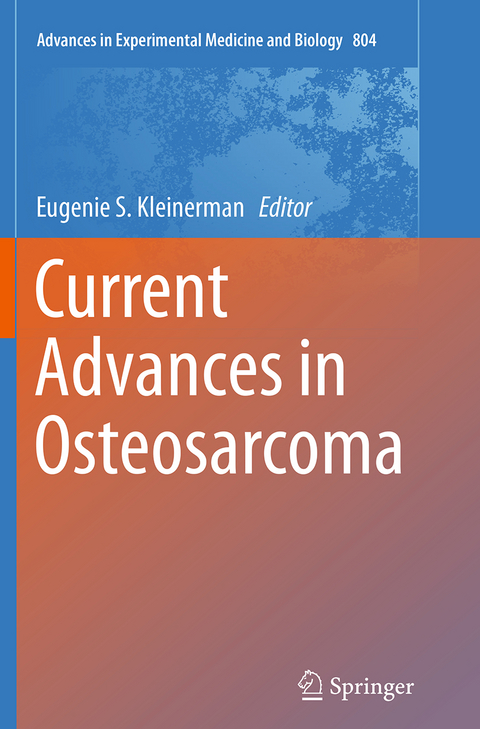 Current Advances in Osteosarcoma - 