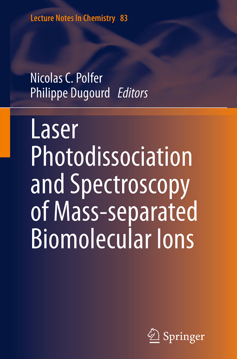 Laser Photodissociation and Spectroscopy of Mass-separated Biomolecular Ions - 