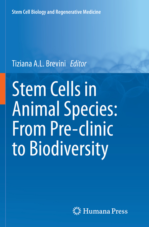 Stem Cells in Animal Species: From Pre-clinic to Biodiversity - 