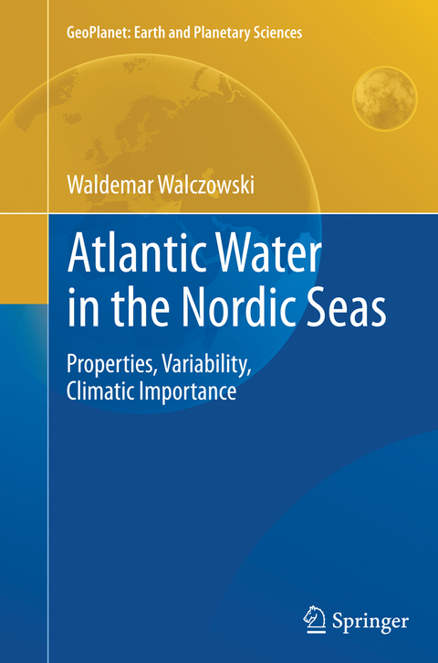 Atlantic Water in the Nordic Seas - Waldemar Walczowski