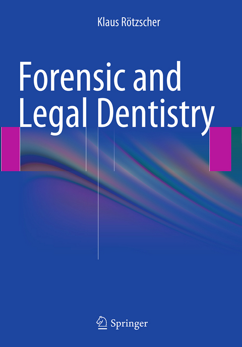 Forensic and Legal Dentistry - 