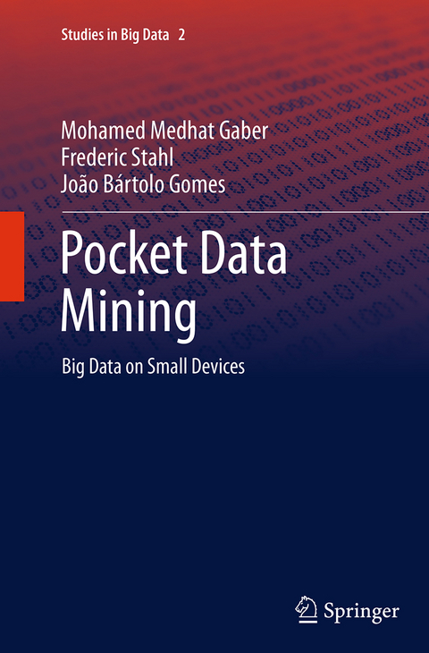 Pocket Data Mining - Mohamed Medhat Gaber, Frederic Stahl, João Bártolo Gomes